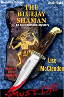 The Bluejay Shaman - Lise Mcclendon