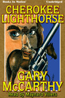 Cherokee Lighthorse - Gary McCarthy