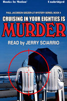 Cruising in Your Eighties is Murder - Mike Befeler