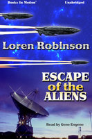 Escape of the Aliens - Loren Robinson