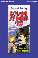 Explosion At Donner Pass - Gary McCarthy