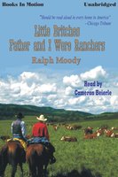 Father & I Were Ranchers - Ralph Moody