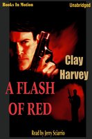 A Flash of Red - Clay Harvey