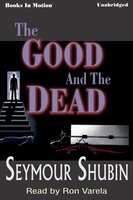 The Good and the Dead - Seymour Shubin