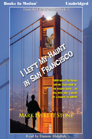 I Left My Haunt in San Francisco - Mark Everett Stone