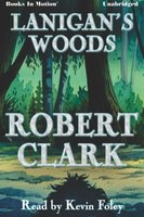 Lanigan's Woods - Robert Clark