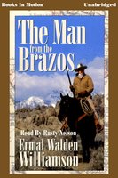 The Man from the Brazos - Ermal Walden Williamson