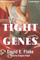 Tight Genes - David E. Flake