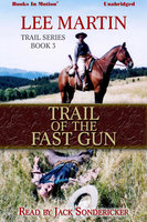 Trail of The Fast Gun - Lee Martin