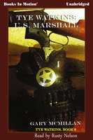 Tye Watkins - U.S Marshall - Gary McMillan