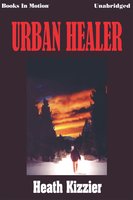 Urban Healer - Heath Kizzier
