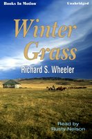 Winter Grass - Richard S. Wheeler