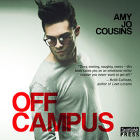 Off Campus: Bend or Break, Book 1 - Amy Jo Cousins