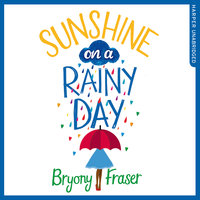 Sunshine on a Rainy Day - Bryony Fraser