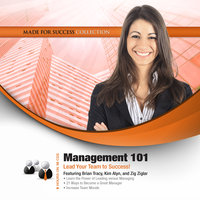 Management 101: Lead Your Team to Success - Made for Success