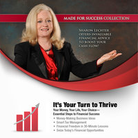 It’s Your Turn to Thrive: Your Money, Your Life, Your Choice—Essential Steps to Financial Success - Made for Success