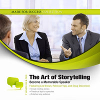 The Art of Storytelling: Become a Memorable Speaker - Made for Success
