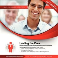 Leading the Pack: Expert Training to Build Relationships and Inspire Followers - Made for Success