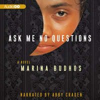 Ask Me No Questions - Marina Budhos