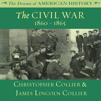 The Civil War - James Lincoln Collier, Christopher Collier