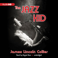 The Jazz Kid - James Lincoln Collier