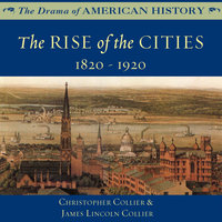 The Rise of the Cities - James Lincoln Collier, Christopher Collier