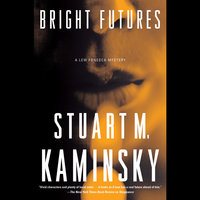 Bright Futures: A Lew Fonesca Mystery - Stuart M. Kaminsky