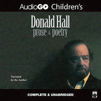 Donald Hall: Prose & Poetry - Donald Hall
