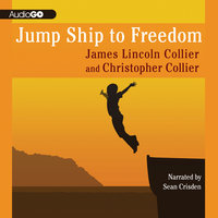 Jump Ship to Freedom: A Novel - James Lincoln Collier, Christopher Collier