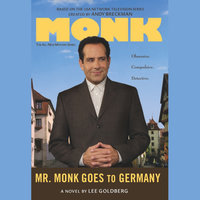 Mr. Monk Goes to Germany - Lee Goldberg