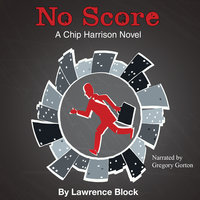 No Score: A Chip Harrison Mystery - Lawrence Block