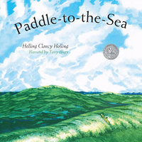 Paddle-to-the-Sea - Holling Clancy Holling