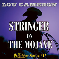 Stringer on the Mojave - Lou Cameron