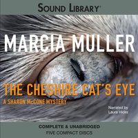 The Cheshire Cat’s Eye - Marcia Muller