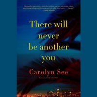 There Will Never Be Another You - Carolyn See
