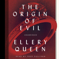 The Origin of Evil - Ellery Queen