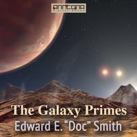 The Galaxy Primes - Edward E. Smith