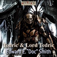 Tedric and Lord Tedric - Edward E. Smith
