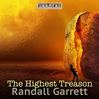 The Highest Treason - Randall Garrett