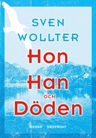 Hon, han och döden - Sven Wollter