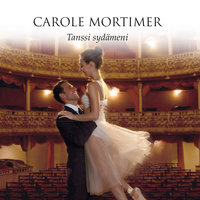 Tanssi sydämeni - Carole Mortimer