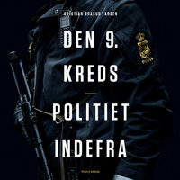 Den 9. kreds - Politiet indefra - Kristian Brårud Larsen