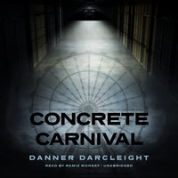 Concrete Carnival - Danner Darcleight