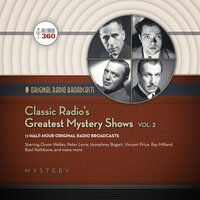Classic Radio’s Greatest Mystery Shows, Vol. 2 - Hollywood 360