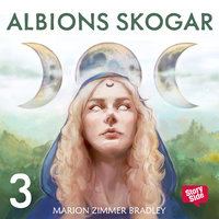 Albions skogar - Del 3 - Marion Zimmer Bradley