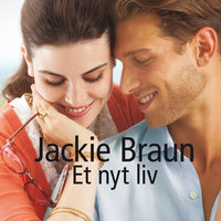 Et nyt liv - Jackie Braun