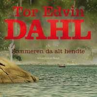 Sommeren da alt hendte - Tor Edvin Dahl