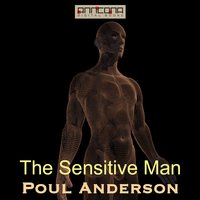 The Sensitive Man - Poul Anderson