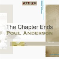 The Chapter Ends - Poul Anderson