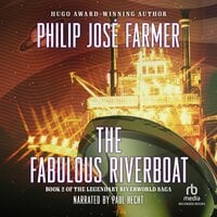 The Fabulous Riverboat - Philip José Farmer